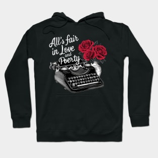 all s fair in love and poetry typewrite vintage Hoodie